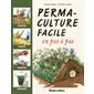 Permaculture facile en pas à pas