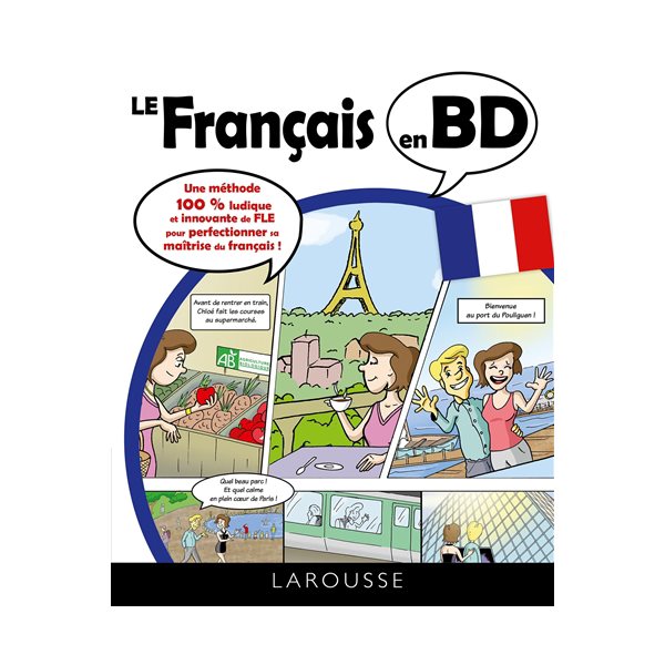 Le français en BD : une méthode 100 % ludique et innovante de FLE pour perfectionner sa maîtrise du français !