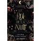 Le roi de la Nuit : Les secrets de l'AutreMonde, Tome 1