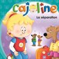 La séparation, Cajoline