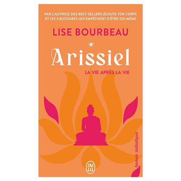 Arissiel : la vie après la vie : roman initiatique