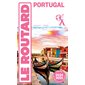 Portugal : 2024-2025, Le guide du routard