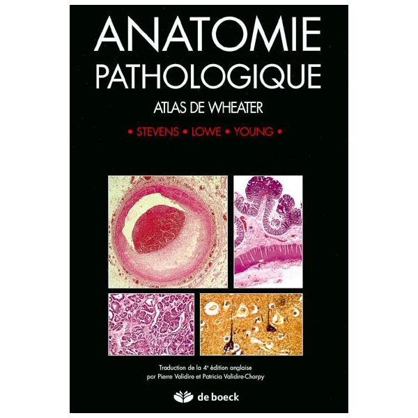 Anatomie pathologique : atlas de Weather