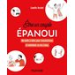 Etre un couple épanoui : ma boîte à idées pour (re)construire et entretenir sa vie à deux