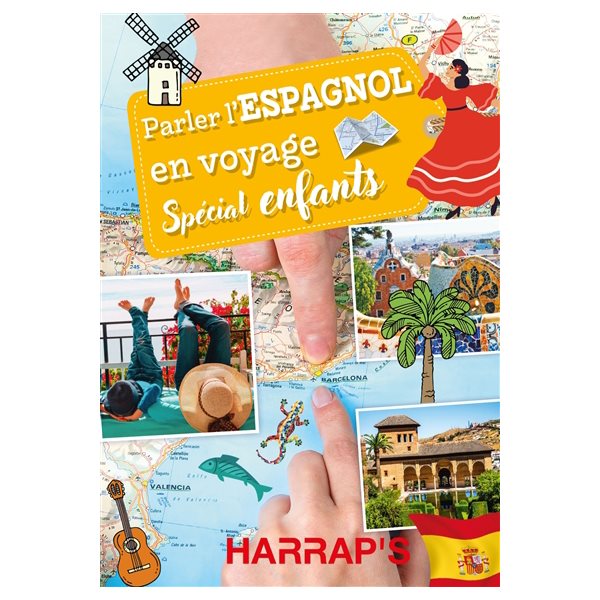 Parler l'espagnol en voyage : spécial enfants, Harrap's parler... en voyage