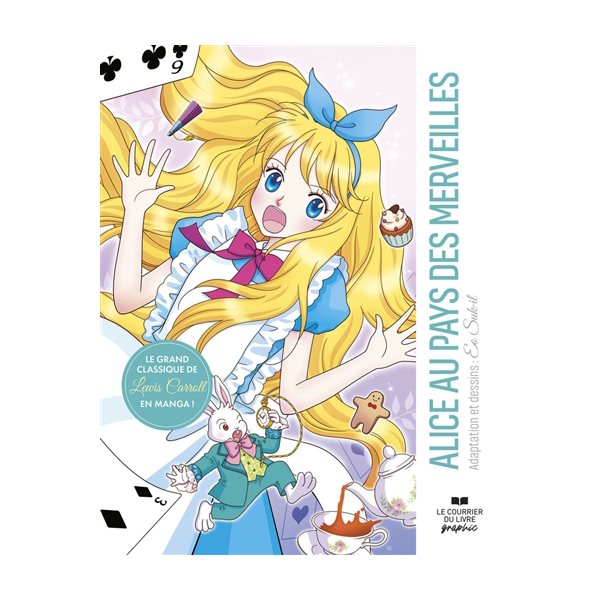 Alice au pays des merveilles : le grand classique de Lewis Carroll en manga !