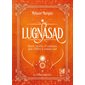 Lugnasad : rituels, recettes & coutumes pour célébrer le premier août, Les fêtes du calendrier wicca