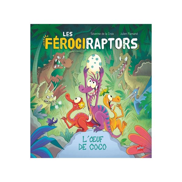 L'oeuf de Coco, Tome 1, Les férociraptors