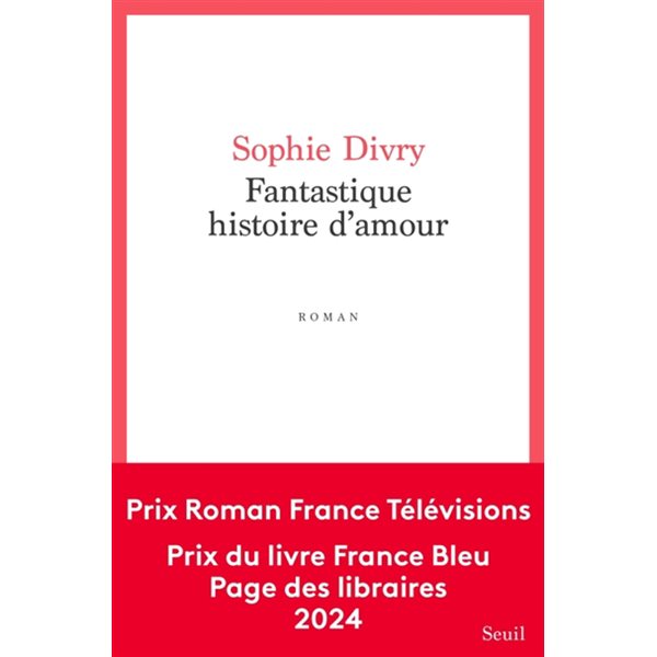 Fantastique histoire d'amour, Cadre rouge