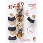 Onigiri : boules de riz garnies japonaises