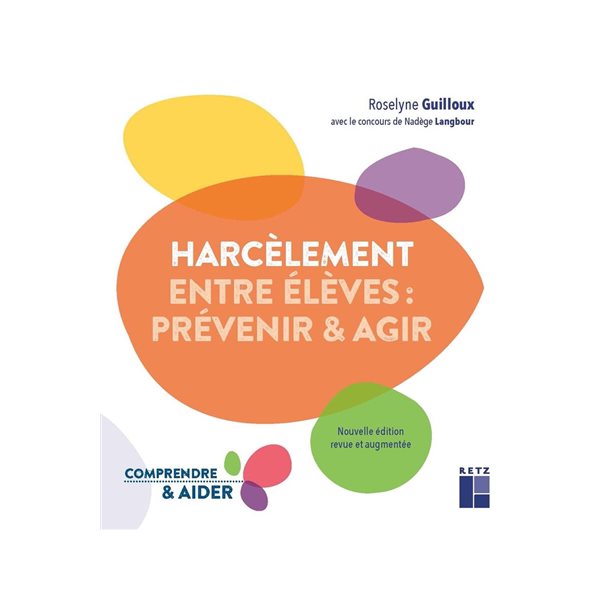 Harcèlement entre élèves : prévenir & agir