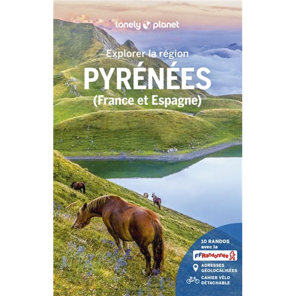Explorer la région Pyrénées (France et Espagne)