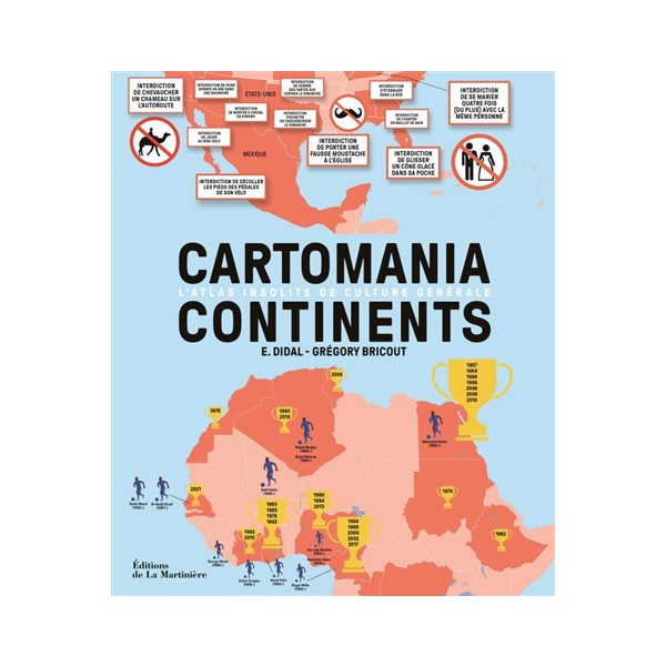 Cartomania continents : l'atlas insolite de culture générale