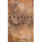 The gravity of us, The elements, 4