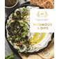 Houmous & dips : 30 recettes salées à partager, élaborées avec amour