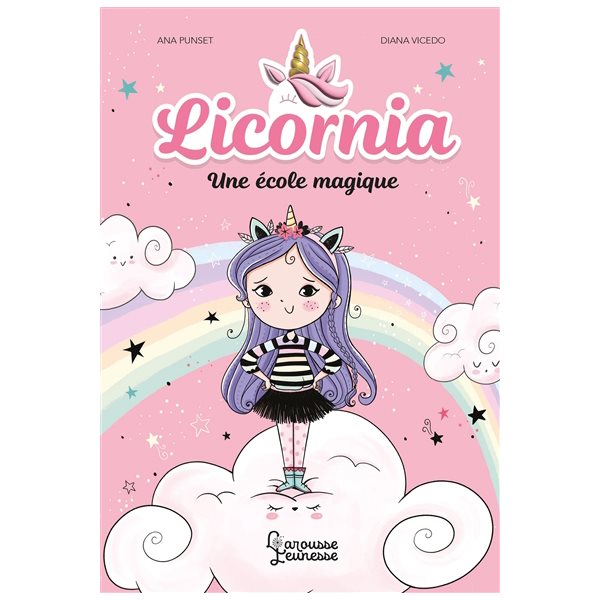 Une école magique, Tome 1, Licornia