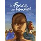 La force des femmes : rencontres africaines