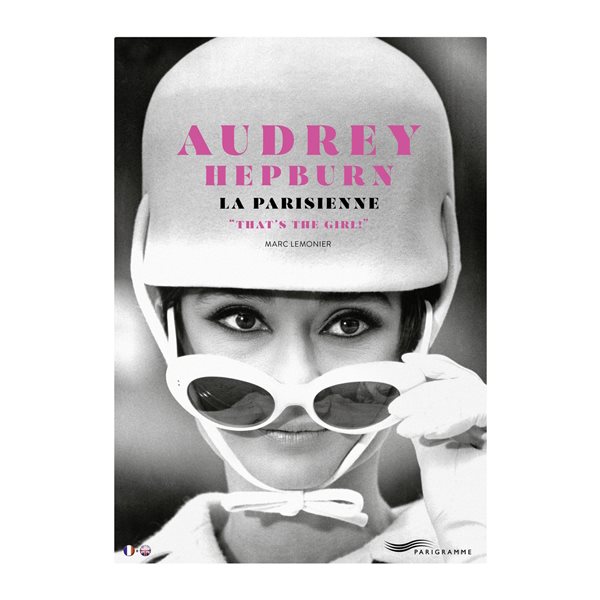 Audrey Hepburn, la Parisienne : that's the girl!