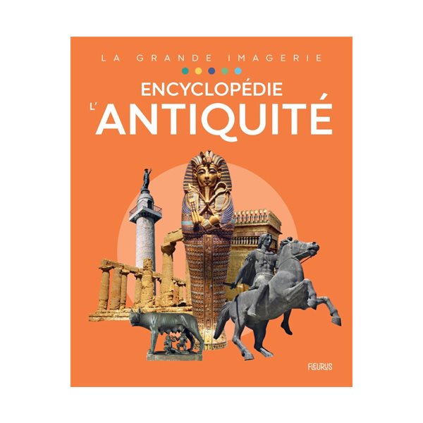 L'Antiquité : encyclopédie