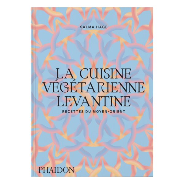 La cuisine végétarienne levantine : recettes du Moyen-Orient