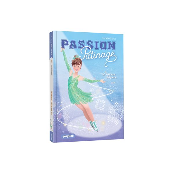 La tunique disparue, Tome 1, Passion patinage