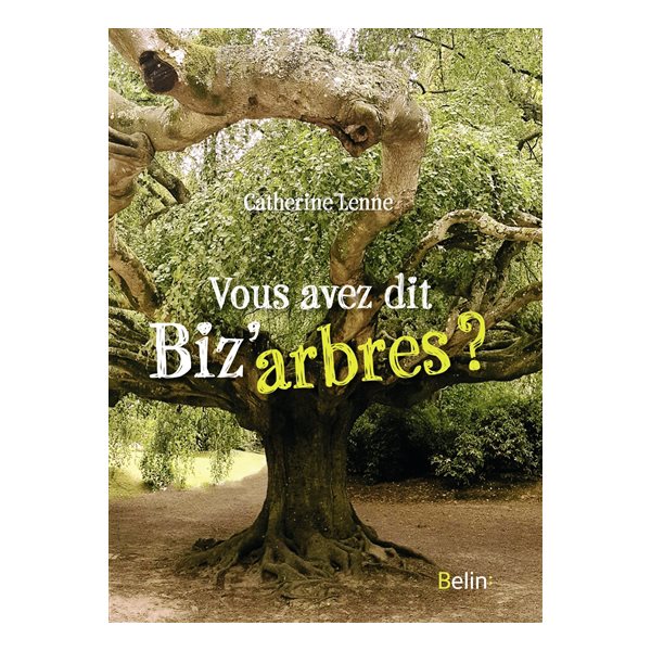 Vous avez dit biz'arbres ?