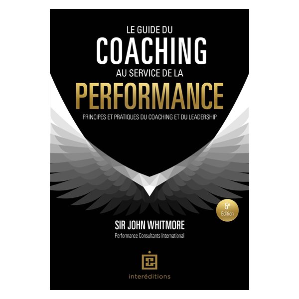 Le guide du coaching au service de la performance : principes et pratiques du coaching et du leadership, Accompagnement et coaching