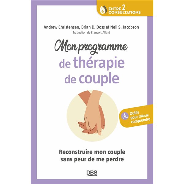 Mon programme de thérapie de couple : reconstruire mon couple sans peur de me perdre