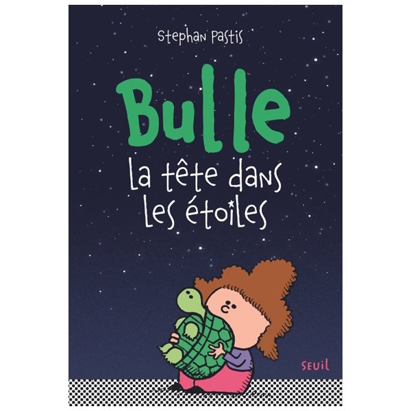 Bulle : la tête dans les étoiles