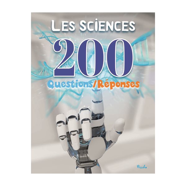 Les sciences, 200 questions-réponses