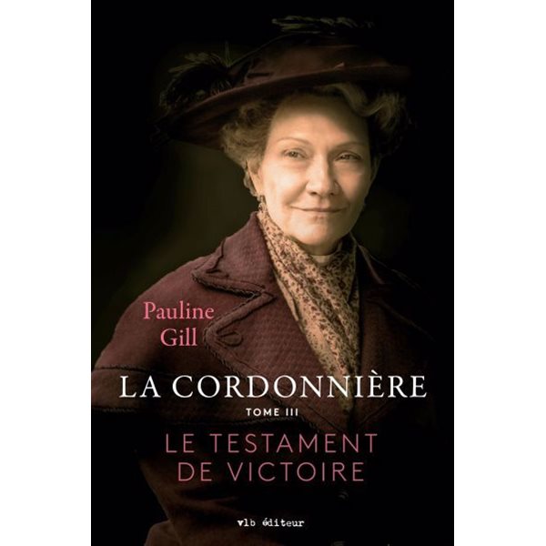 Le testament de Victoire, Tome 3, La cordonnière