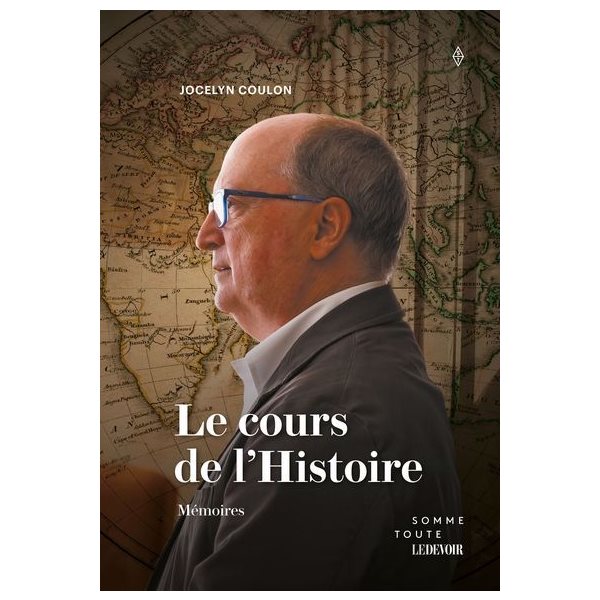 Le cours de l'Histoire : Mémoires