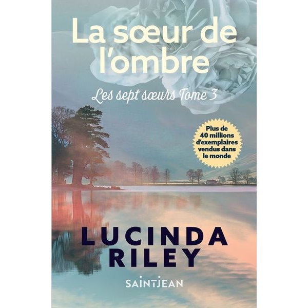 La soeur de l'ombre, Tome 3, Les sept soeurs