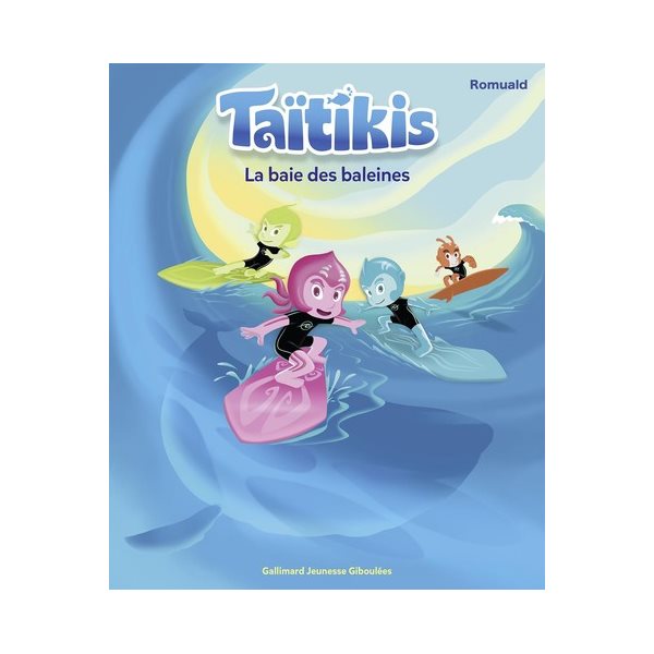 La baie des baleines, Tome 2, Taïtikis