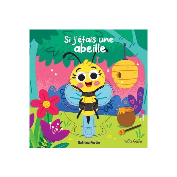 Si j'étais une abeille, Si j'étais...