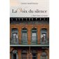 Entre l'ombre et la lumière, Tome 1, La voix du silence