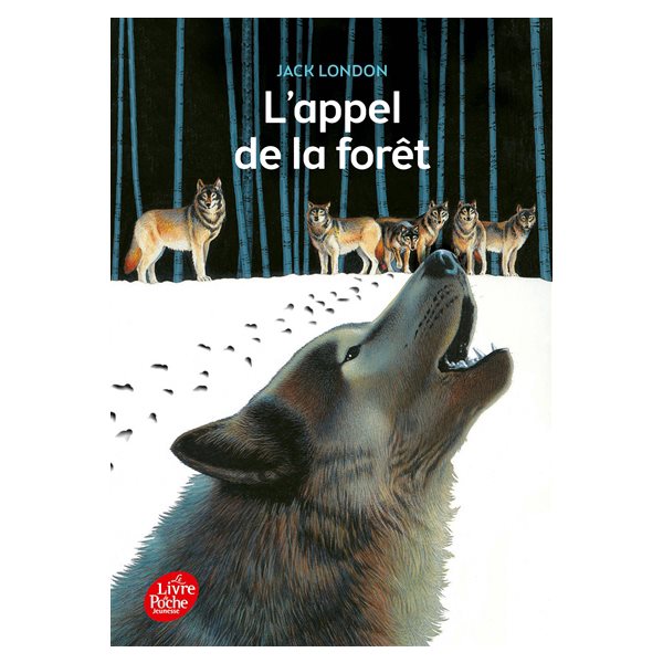 L'appel de la forêt, Le Livre de poche. Jeunesse. Classique