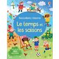 Le temps et les saisons : Premiers autocollants : Dès 3 ans