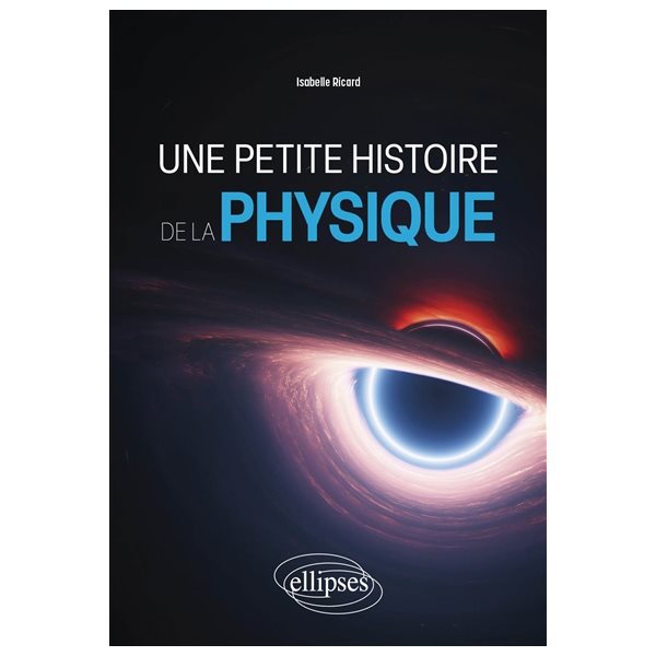 Une petite histoire de la physique