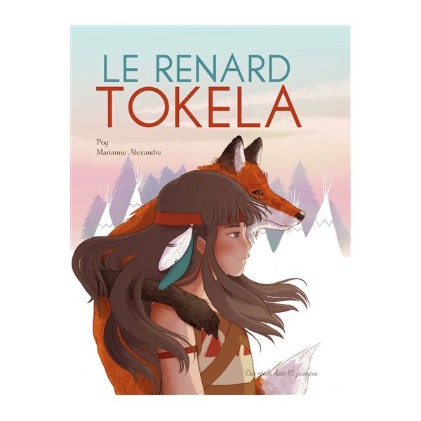 Le renard Tokela, Jeunesse