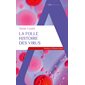 La folle histoire des virus, Sciences