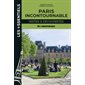 Paris incontournable, Les essentiels : visites & découvertes