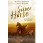 Une affaire de famille, Tome 4, Le ranch de Silver Horse