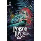 Putréfaction programmée, Tome 3, Poison Ivy