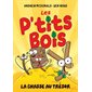 La chasse au trésor!, Tome 4, Les P’tits Bois