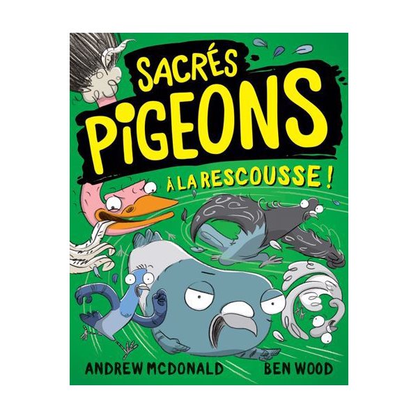 À la rescousse !, Tome 2, Sacrés pigeons