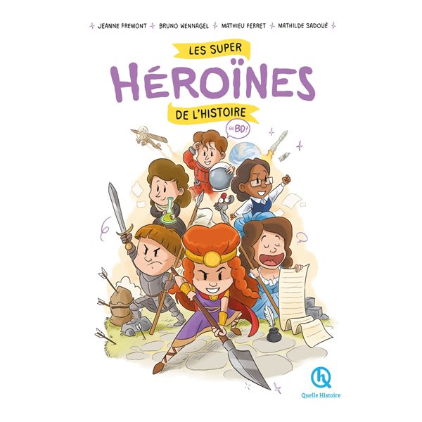 Les super héroïnes de l'histoire : en BD !