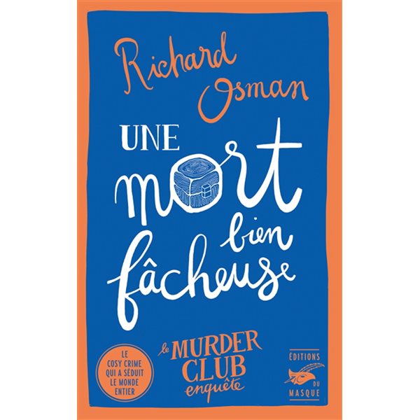 Une mort bien fâcheuse, Tome 4, Le murder club enquête