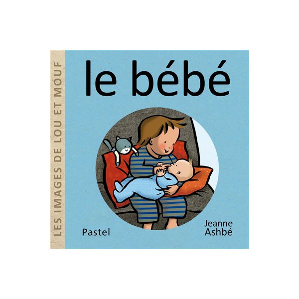 Le bébé, Les images de Lou et Mouf