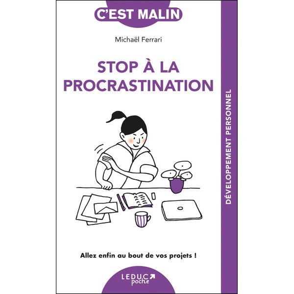 Stop à la procrastination : allez enfin au bout de vos projets !, C'est malin poche